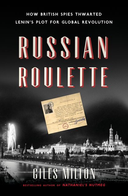 Russian Roulette, Giles Milton
