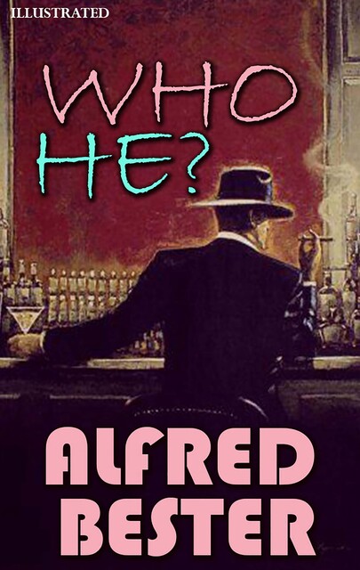 Who He. Illustrated, Alfred Bester