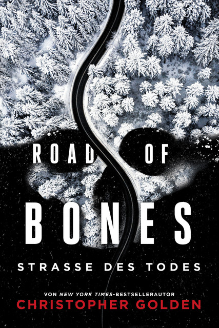 Road of Bones – Straße des Todes, Christopher Golden