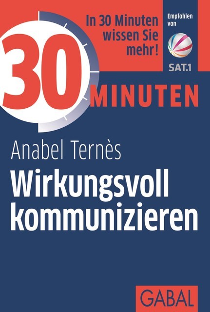 30 Minuten Wirkungsvoll kommunizieren, Anabel Ternès