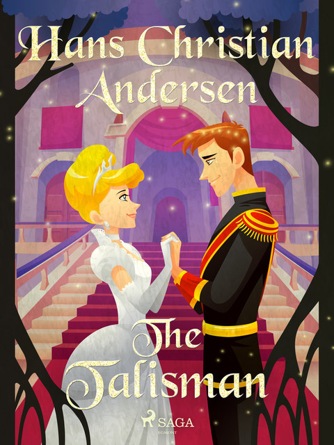 The Talisman, Hans Christian Andersen