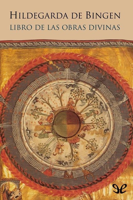 Libro de las obras divinas, Hildegarda de Bingen
