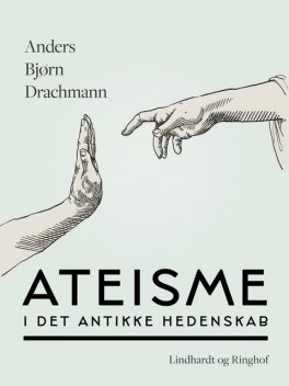 Ateisme i det antikke hedenskab, Anders Bjørn Drachmann