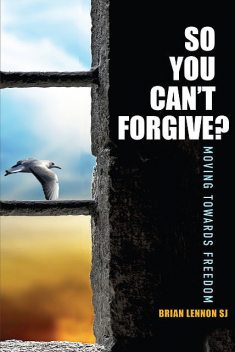 So You Can't Forgive ... ?, Brian Lennon
