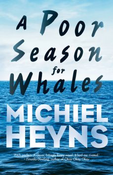 A Poor Season for Whales, Michiel Heyns