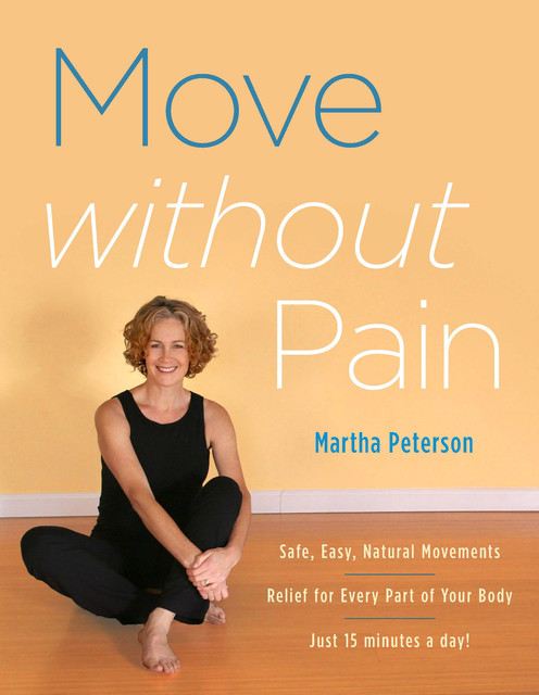 Move Without Pain, Martha Peterson