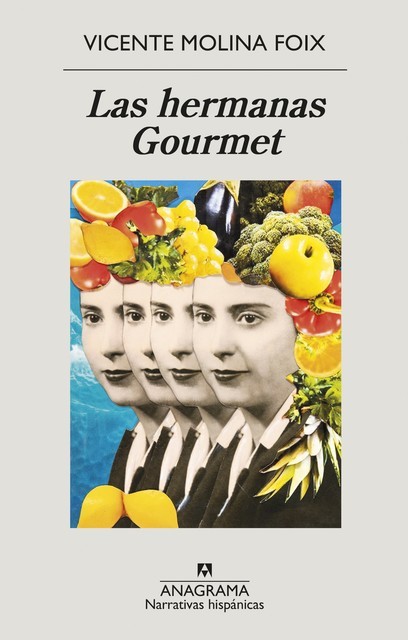 Las hermanas Gourmet, Vicente Molina Foix