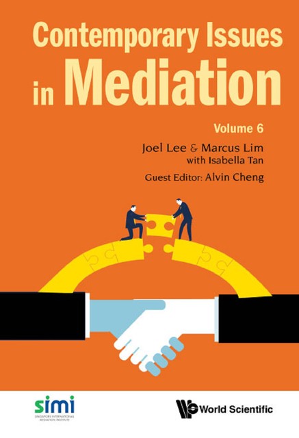 Contemporary Issues in Mediation, Joel Lee, Marcus Lim, Alvin Cheng, Isbella Tan