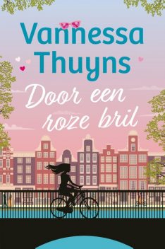 Door een roze bril, Vannessa Thuyns