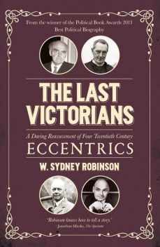 The Last Victorians, W.Sydney Robinson