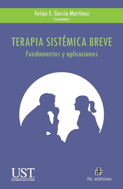 Terapia sistémica breve, Felipe E. García Martínez