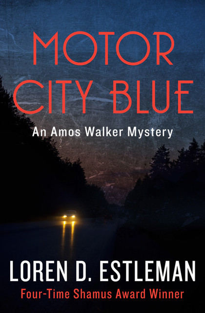 Motor City Blue, Loren D. Estleman
