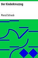 Der Kinderkreuzzug, Marcel Schwob