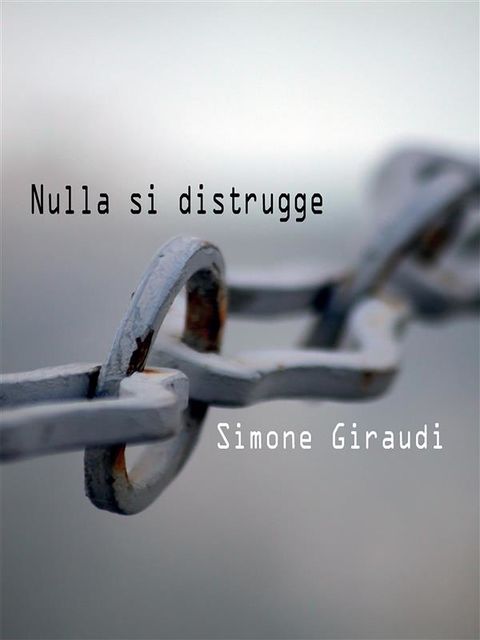 Nulla si distrugge, Simone Giraudi
