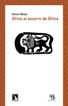 África al socorro de África, Sanou Mbaye