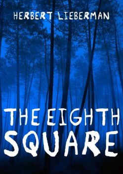 The Eighth Square, Herbert Lieberman