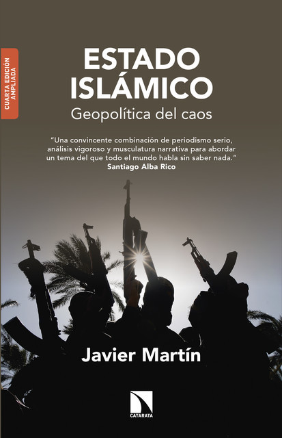 Estado Islámico. Geopolítica del caos, Javier Martín