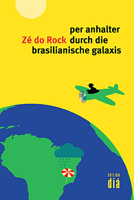 per anhalter durch die brasilianische galaxis, Zé do Rock