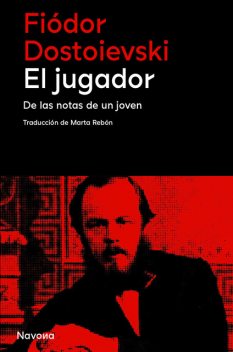 El jugador, Fiódor Dostoievski