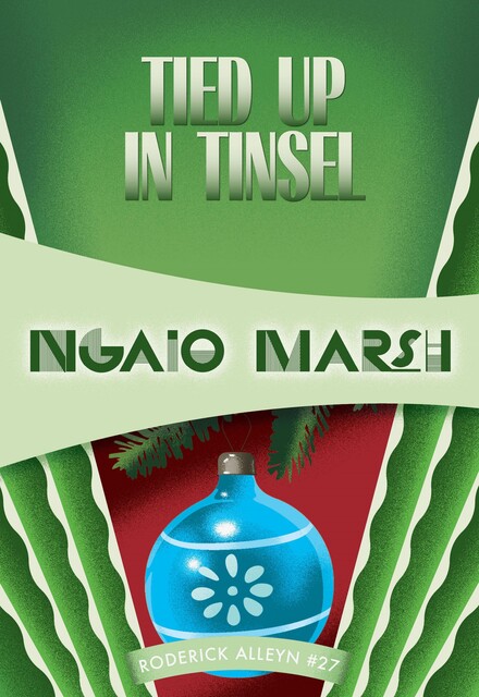 Tied Up In Tinsel, Ngaio Marsh