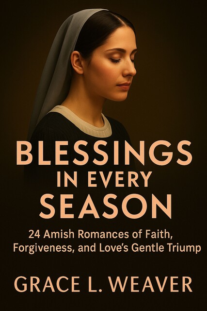 Blessings in Every Season, Grace L. Weaver