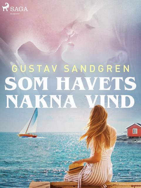 Som havets nakna vind, Gustav Sandgren