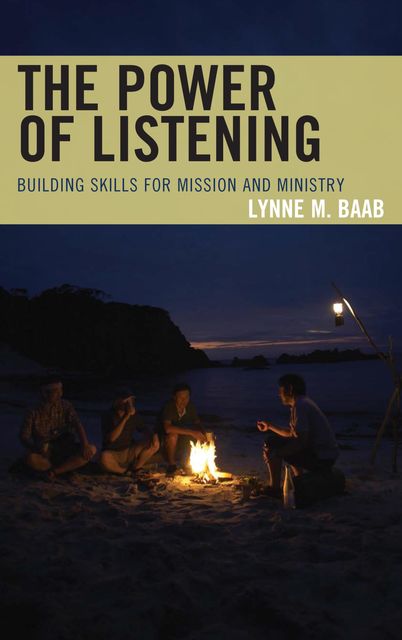 The Power of Listening, Lynne M. Baab