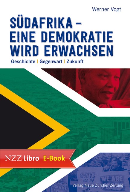 Südafrika – eine Demokratie wird erwachsen, Werner Vogt