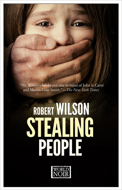 Stealing People, Robert Wilson