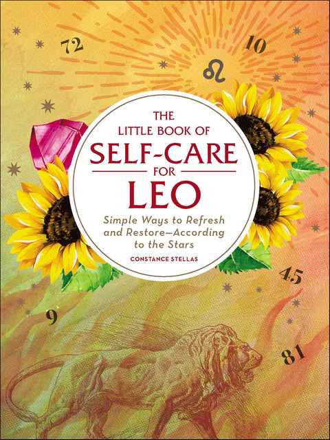 The Little Book of Self-Care for Leo, Constance Stellas