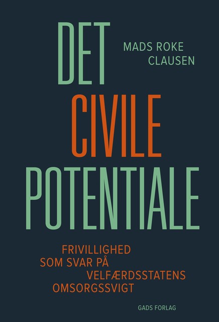 Det civile potentiale, Mads Roke Clausen