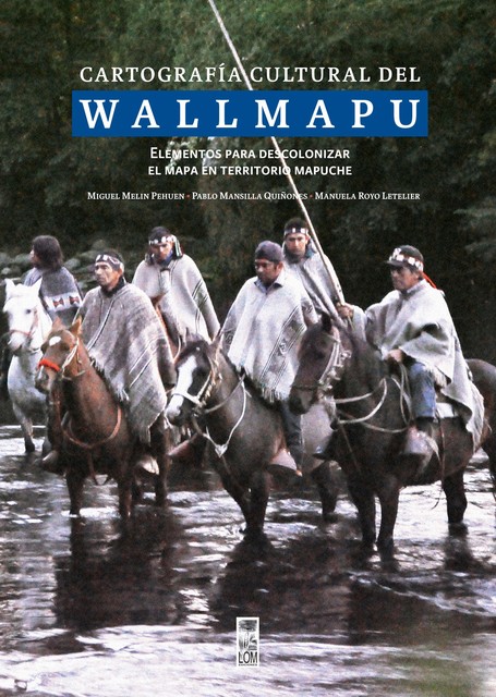 Cartografía cultural del Wallmapu, Pablo Mansilla Quiñones
