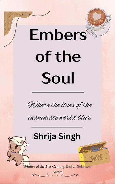 Embers of the Soul, Shrija Singh