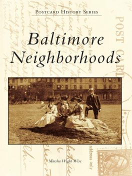 Baltimore Neighborhoods, Marsha Wight Wise