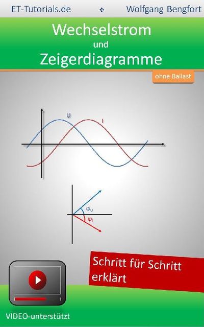 Wechselstrom Zeigerdiagramme (German Edition), Wolfgang Bengfort
