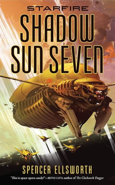 Starfire: Shadow Sun Seven, Spencer Ellsworth