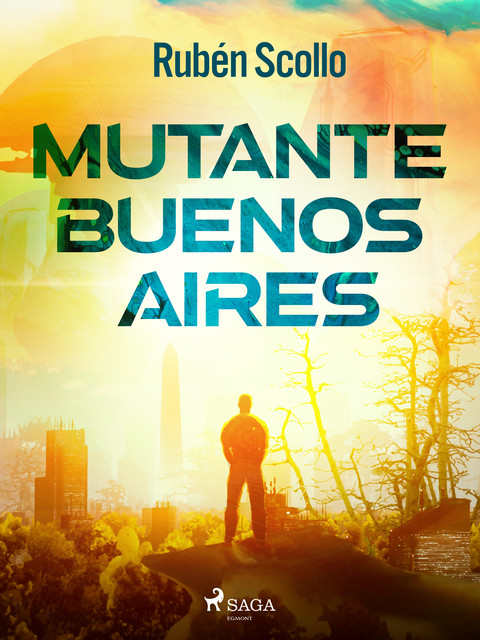 Mutante Buenos Aires, Rubén Scollo