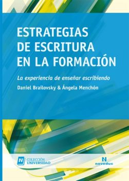 Estrategias de escritura en la formación, Daniel Brailovsky, Ángela María Menchón