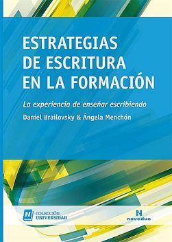 Estrategias de escritura en la formación, Daniel Brailovsky, Ángela María Menchón