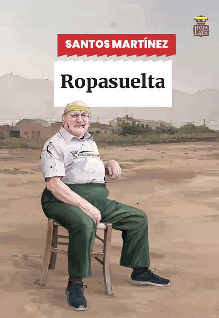 Ropasuelta, Santos Martínez