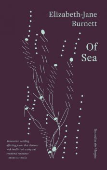Of Sea, Elizabeth-Jane Burnett