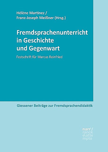 Fremdsprachenunterricht in Geschichte und Gegenwart, Hélène MartinezDr. Franz-Joseph Meißner