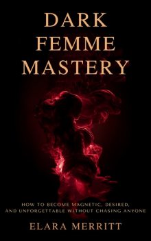 Dark Femme Mastery, Elara Merritt