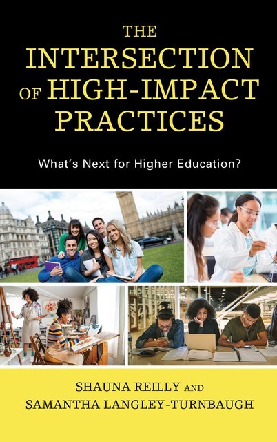 The Intersection of High-Impact Practices, Shauna Reilly, Samantha Langley-Turnbaugh