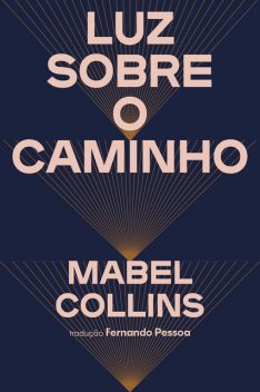 Luz sobre o caminho, Mabel Collins