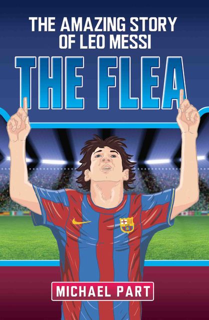 The Flea – The Amazing Story of Leo Messi, Michael Part