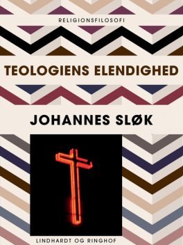 Teologiens elendighed, Johannes Sløk