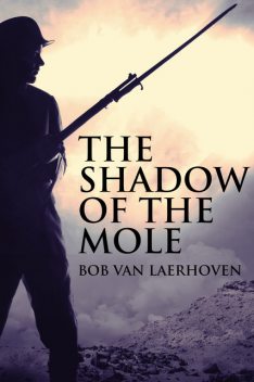 The Shadow Of The Mole, Bob Van Laerhoven