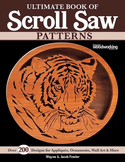 Ultimate Book of Scroll Saw Patterns, Jacob Fowler, Wayne Fowler