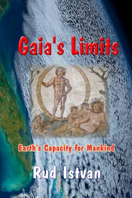 Gaia's Limits, Rud Istvan